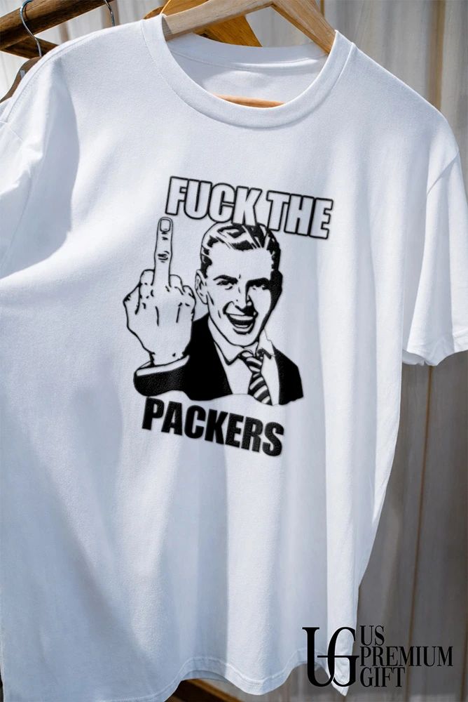 Fuck The Packers shirt