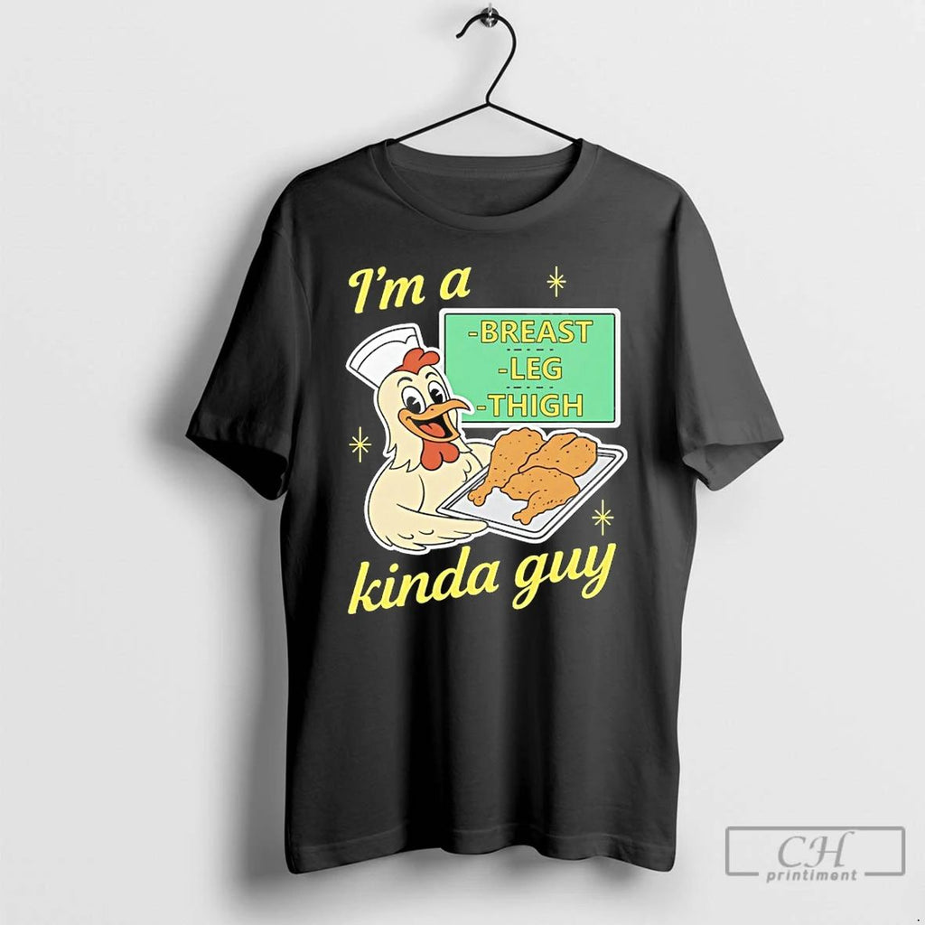 Classic Chicken Chef Im A Breast Leg And Thigh Kinda Guy T Shirts Hoodie Longsleeve