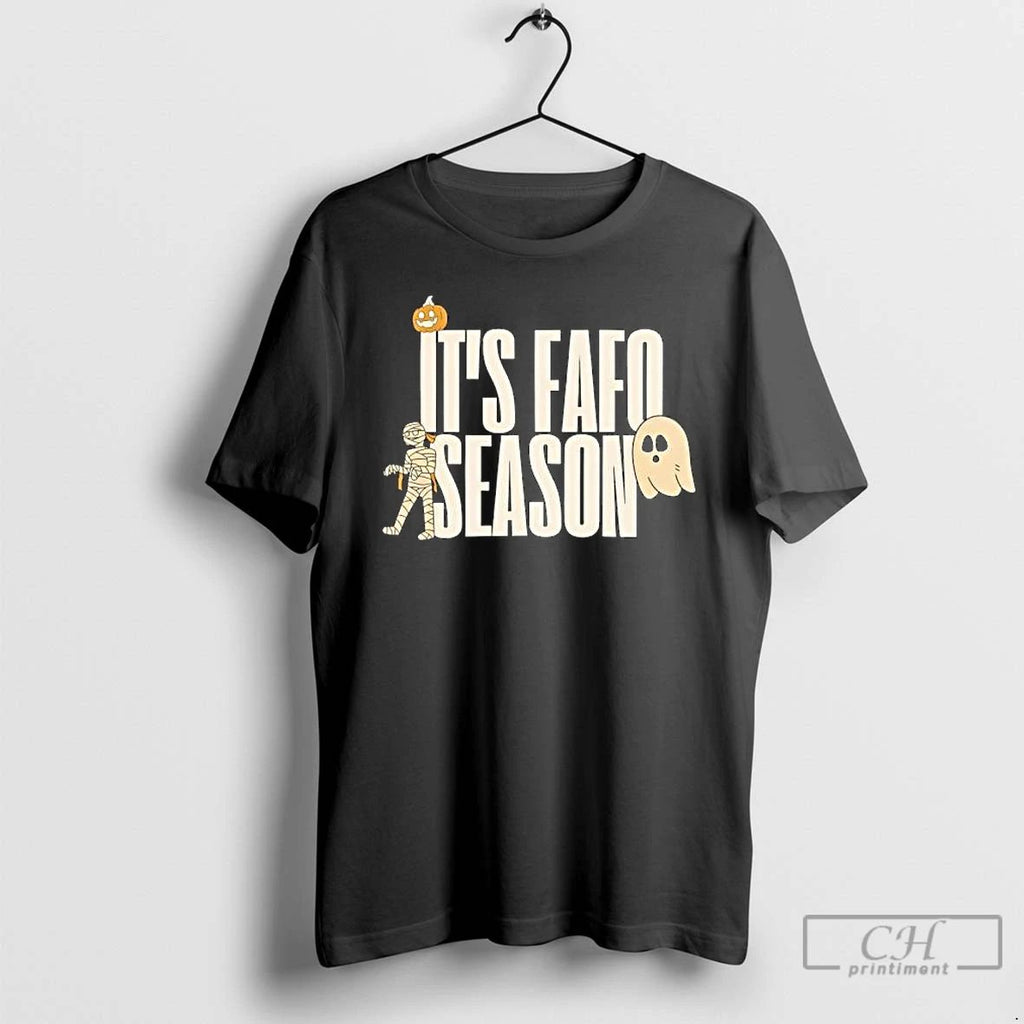 Its Fafo Season Halloween T Shirts