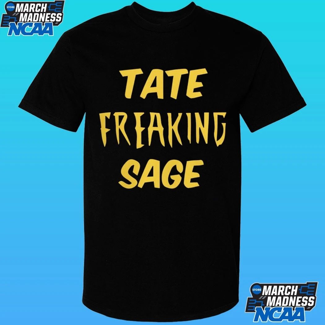 Tate Freaking Sage Shirt
