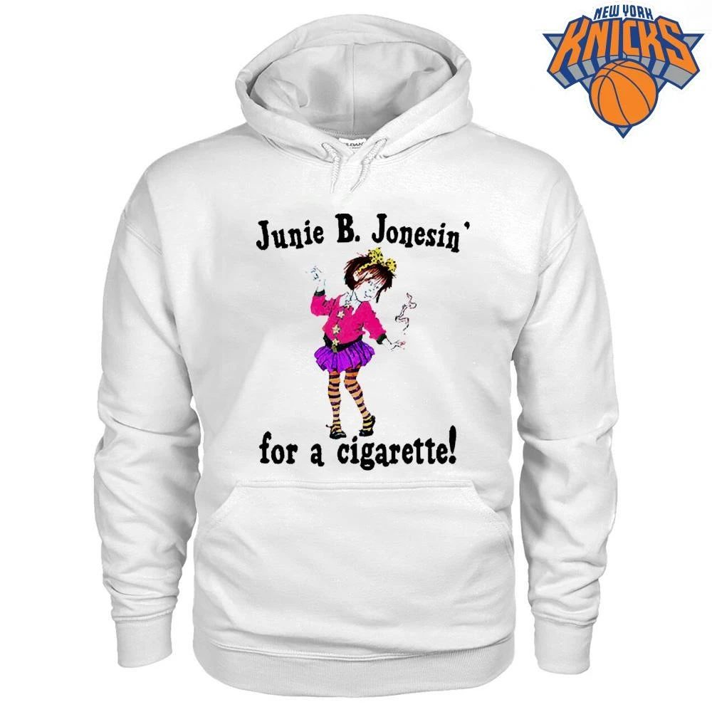 Junie B. Jonesin’ For A Cigarette Shirt