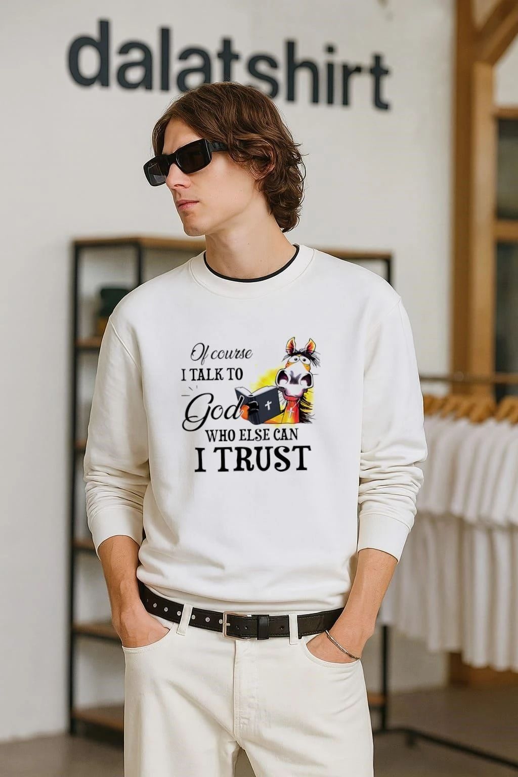 Of Course I Talk To God Who Else Can I Trust Horse shirt