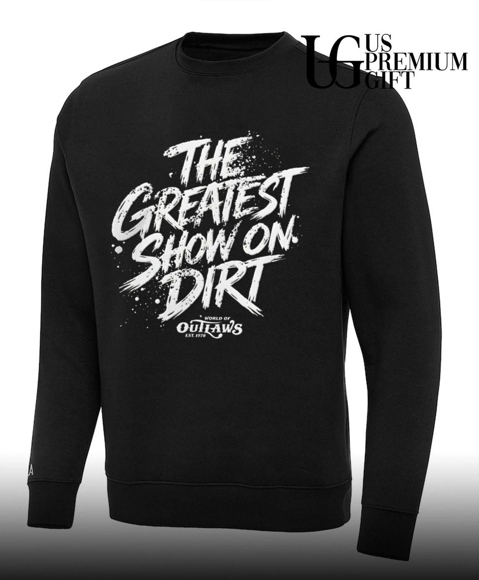 World Of Outlaws The Greatest Show On Dirt shirt