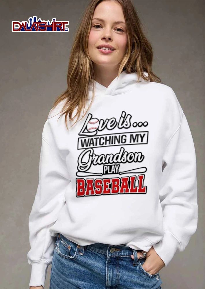 Love Is Watching MY Grandson Play Baseball bat ball graphic design shirt