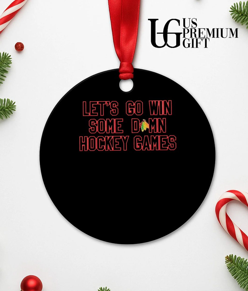 Let’s Go Win Some Damn Hockey Games Chicago Blackhawks shirt
