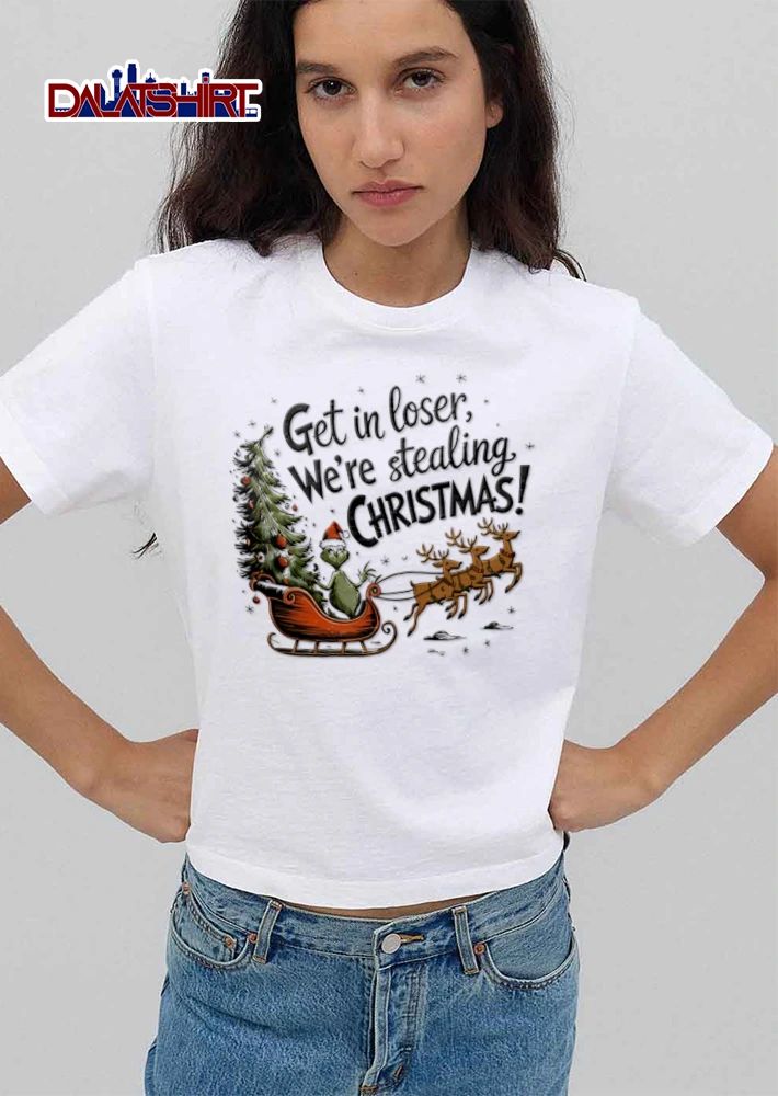 Get In Loser We Are Stealing Christmas green creature driving sleigh reindeer shirt