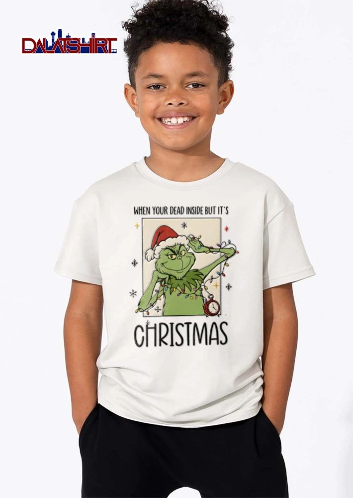 When You Are Dead Inside But Its Christmas shirt