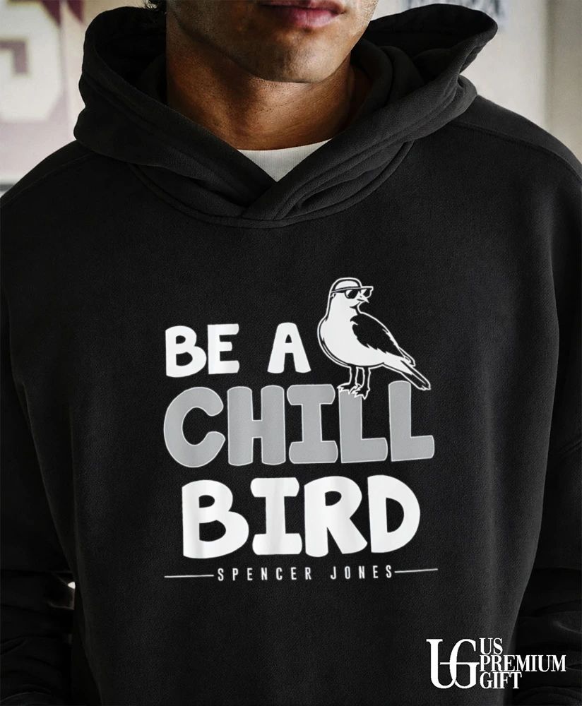 Be A Chill Bird Spencer Jones New York Yankees baseball shirt