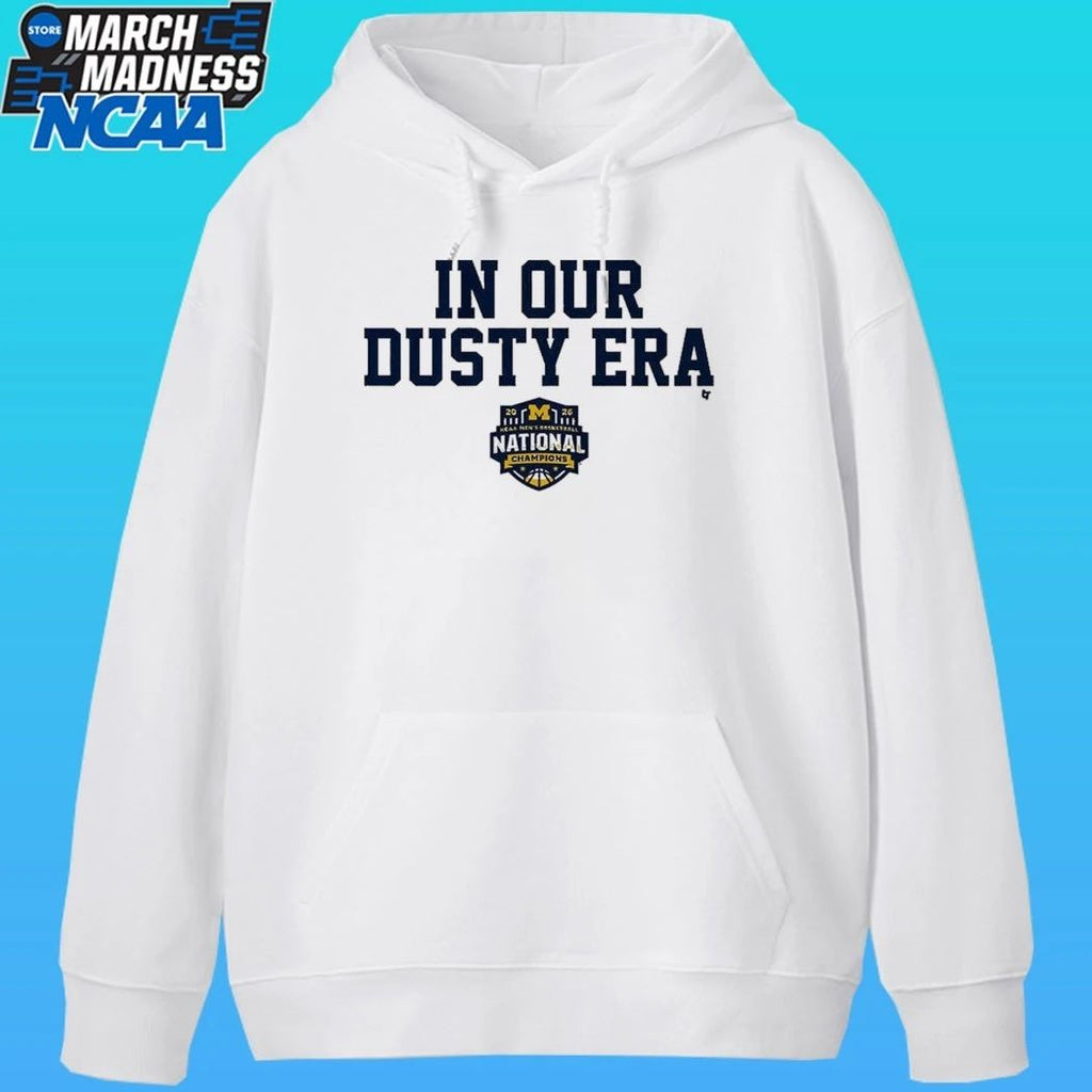 Michigan Wolverines MBB 2026 National Champions In Our Dusty Era Shirt