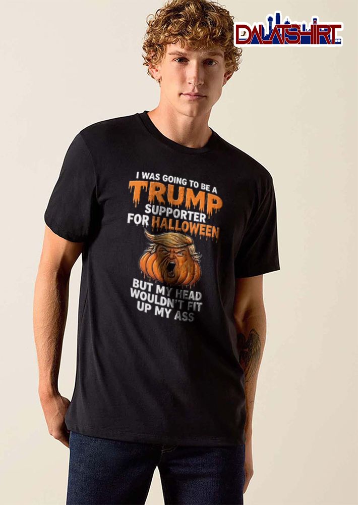 I was going to be a supporter for halloween Trump shirt