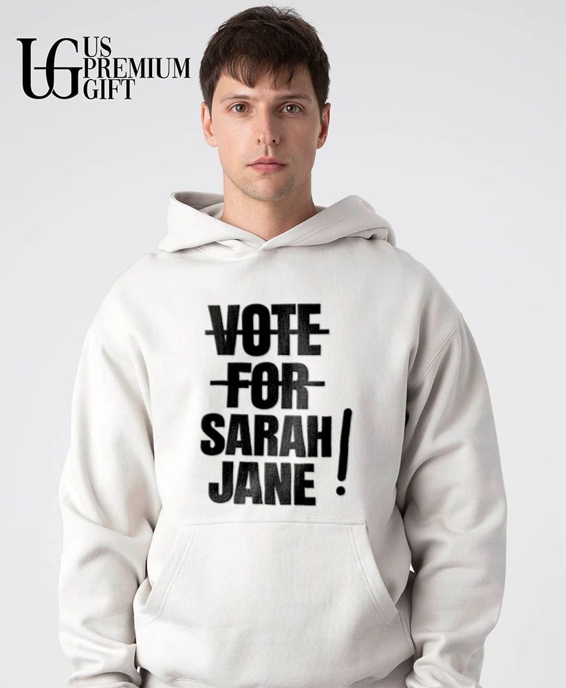 Vote for Sarah Jane shirt