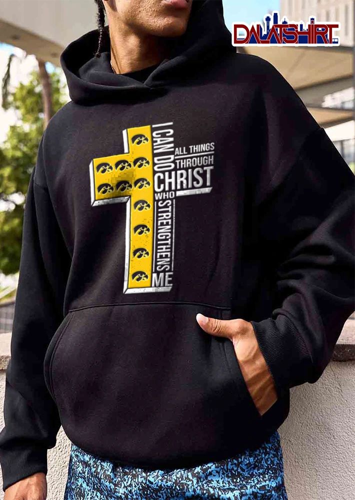 Iowa Hawkeyes I can do all things through Christ who strengthens me shirt