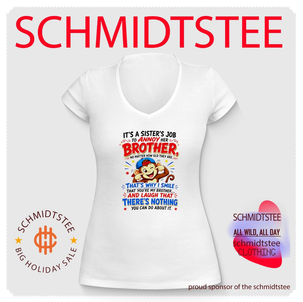 Sister’s Job to Annoy Her Brother Monkey Quote shirt