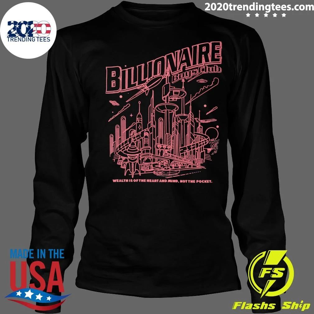 Billionaire Boys Club Wealth Is Of The Heart And Mind, Not The Роскет Shirt