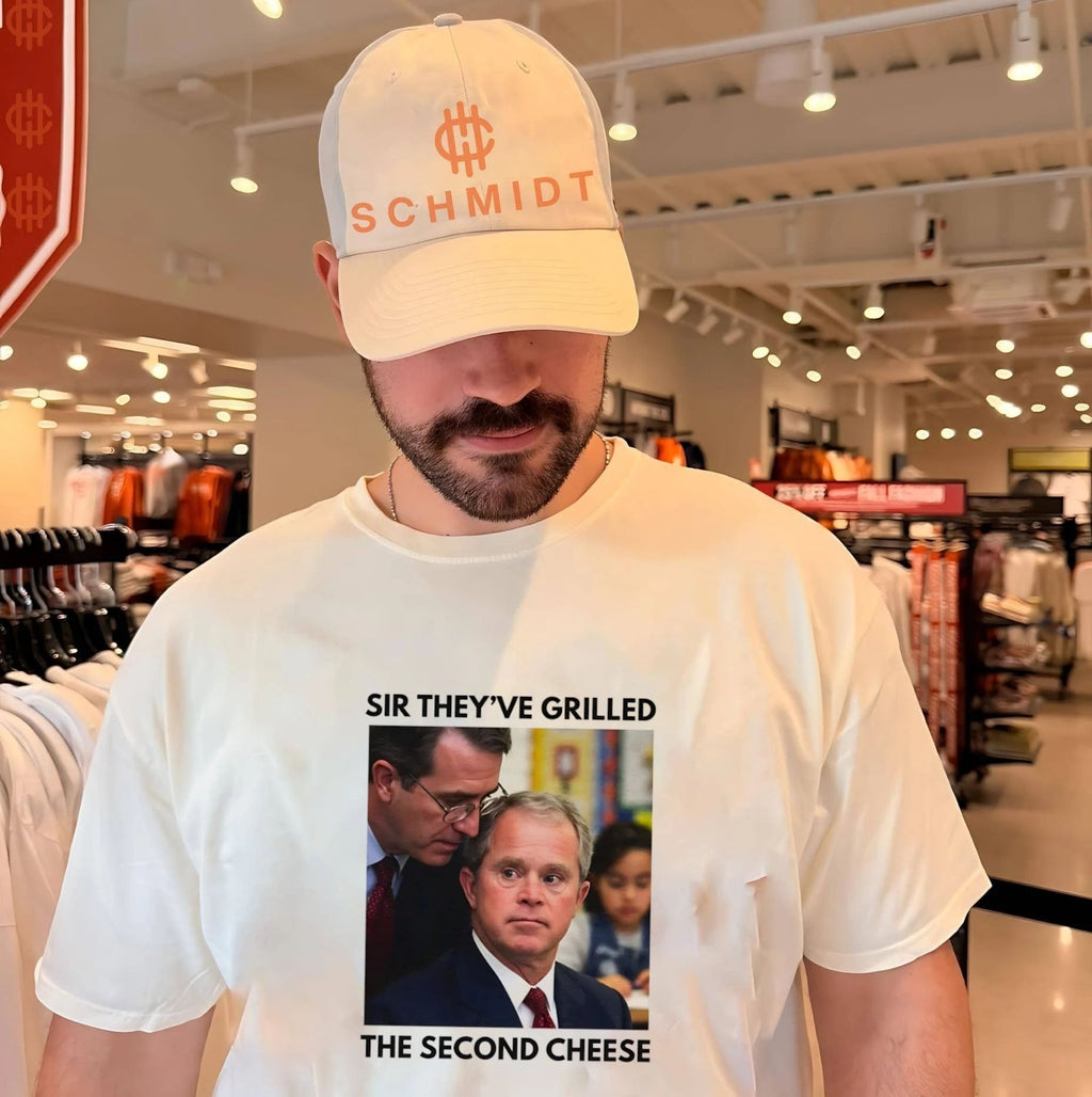 Sir They Have Grilled the Second Cheese meme shirt