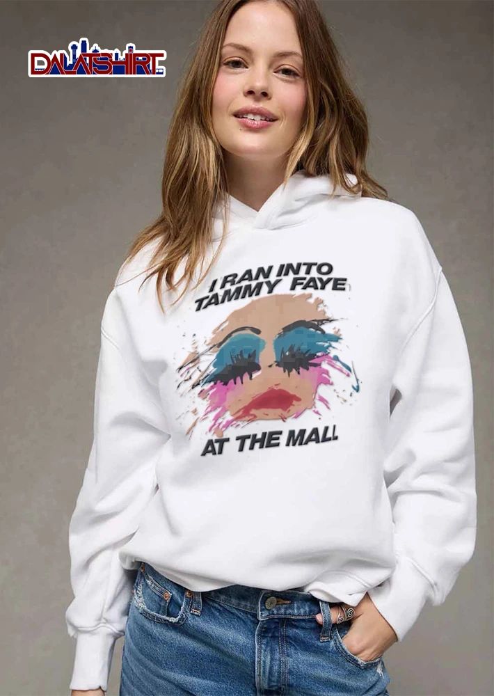 I Ran Into Tammy Faye At The Mall 1987 One Shot shirt