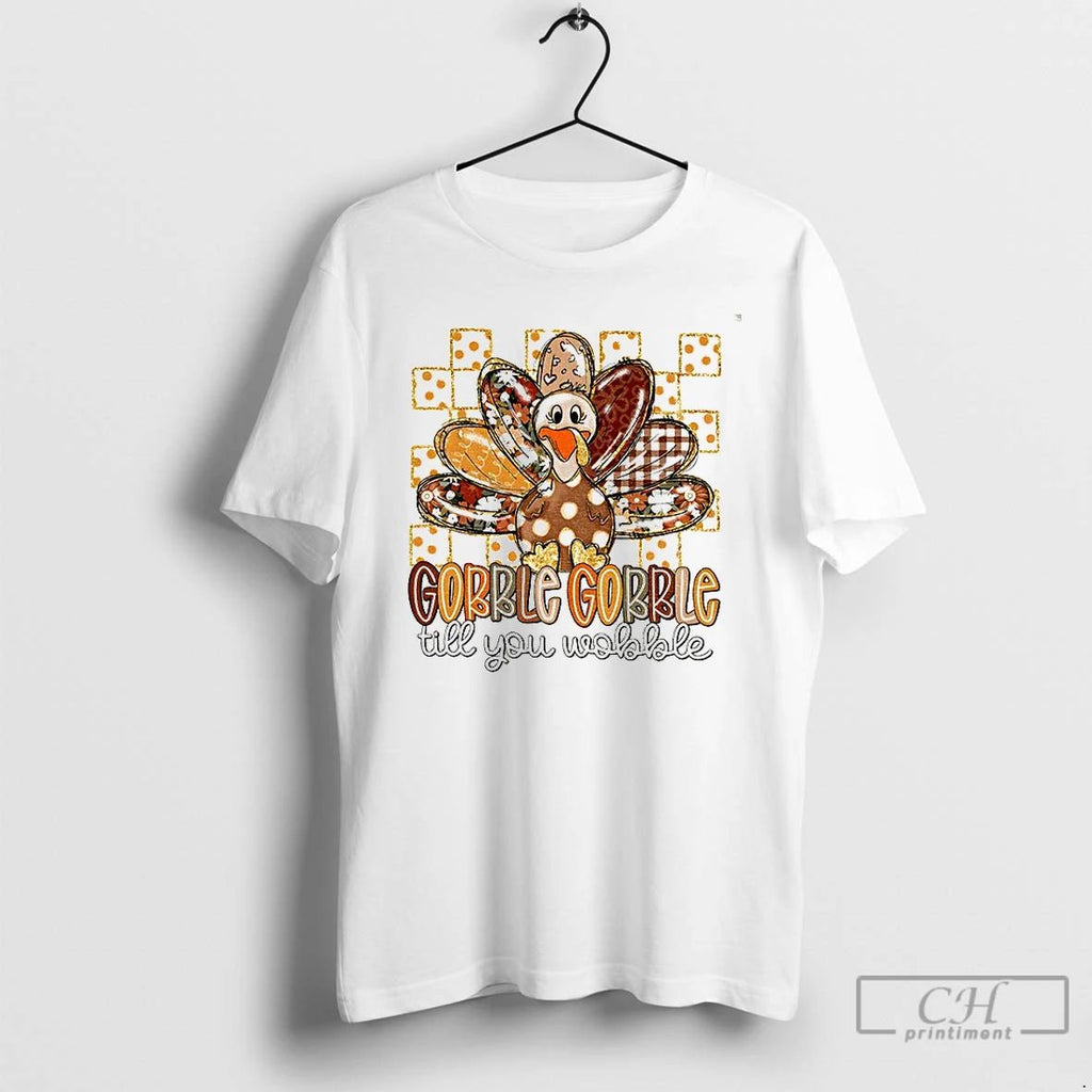 Floral Turkey Gobble Gobble Till You Wobble Thanksgiving 2025 T Shirts