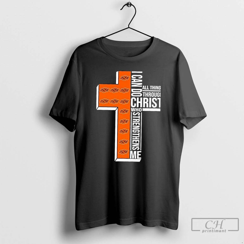 Classic I Can Do All Things Through Christ Who Strengthens Me Oklahoma State Cowboys Football