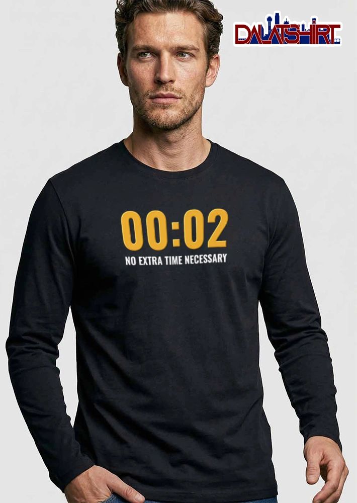 00 02 No Extra Time Necessary shirt