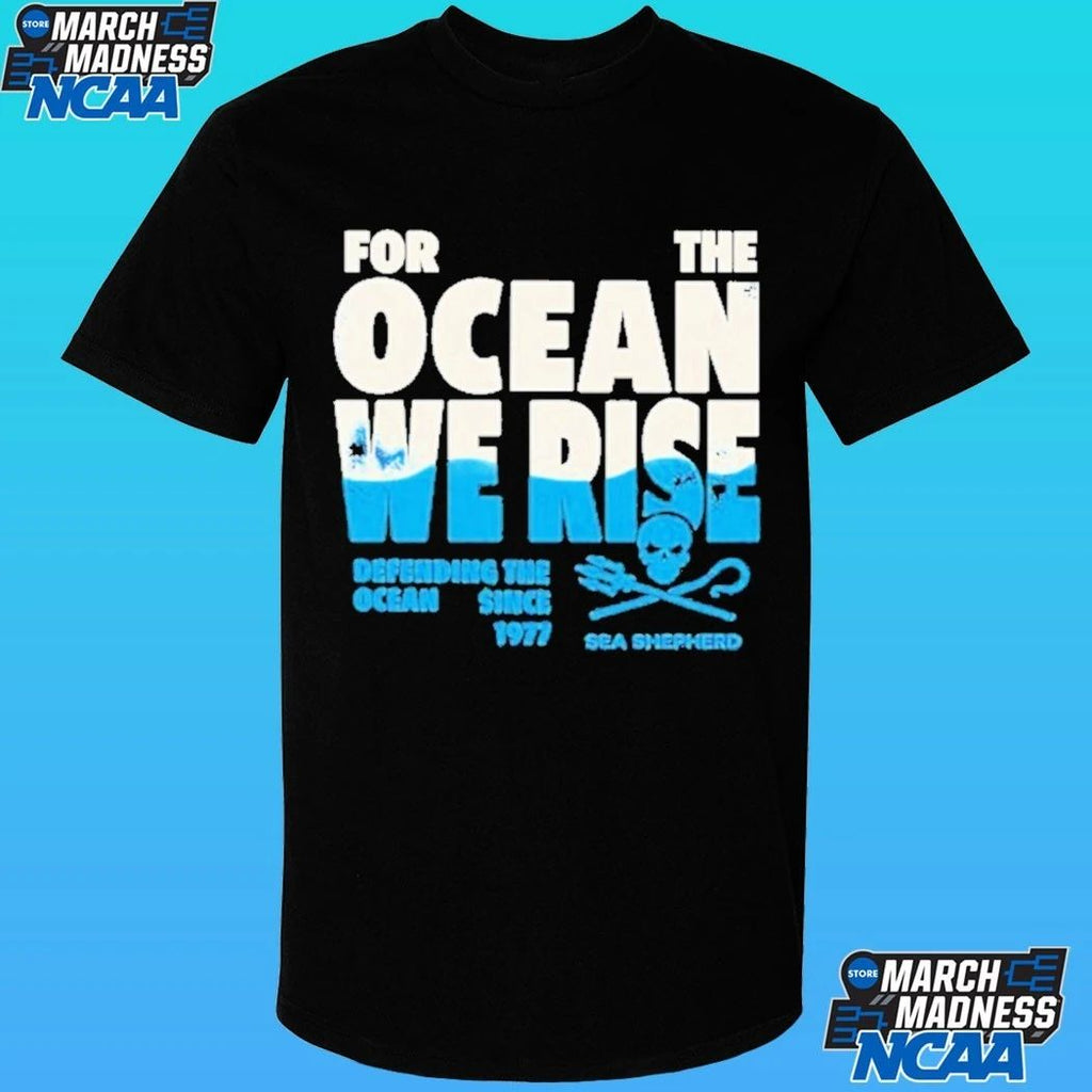 Sea Shepherd For The Ocean We Rise Defending The Ocean Since 1977 Shirt