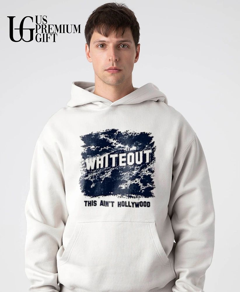 This Ain’t Hollywood Whiteout 2026 shirt