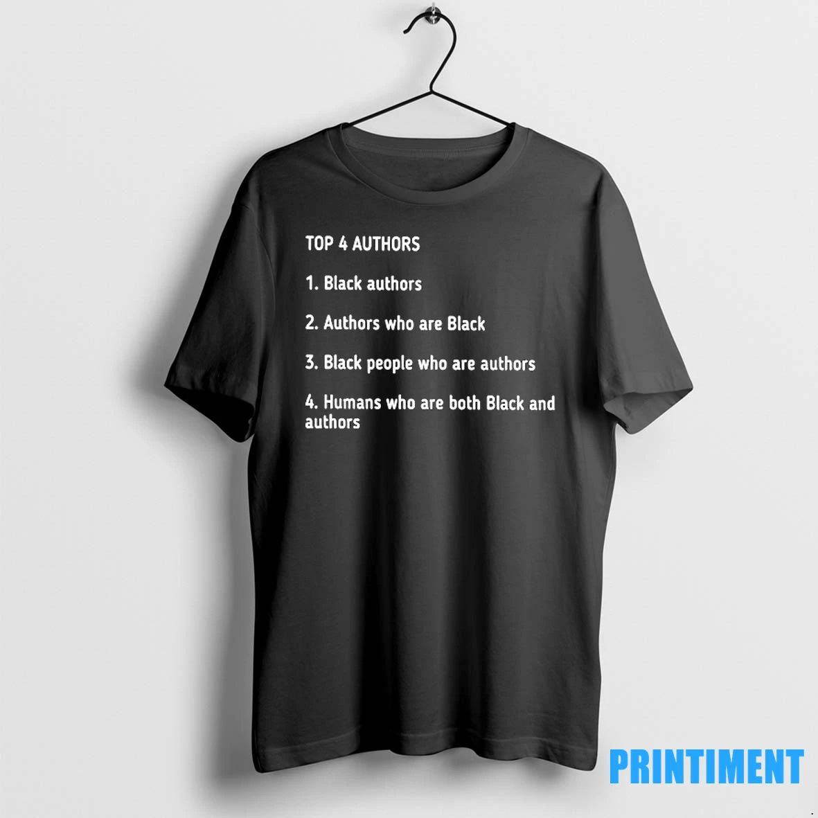 Top 4 Authors Black Authors Authors Who Are Black Black People Who Are Authors Tshirts