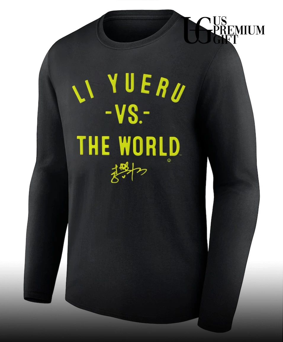 Li Yueru Vs The World Dallas Wings WNBA signature shirt
