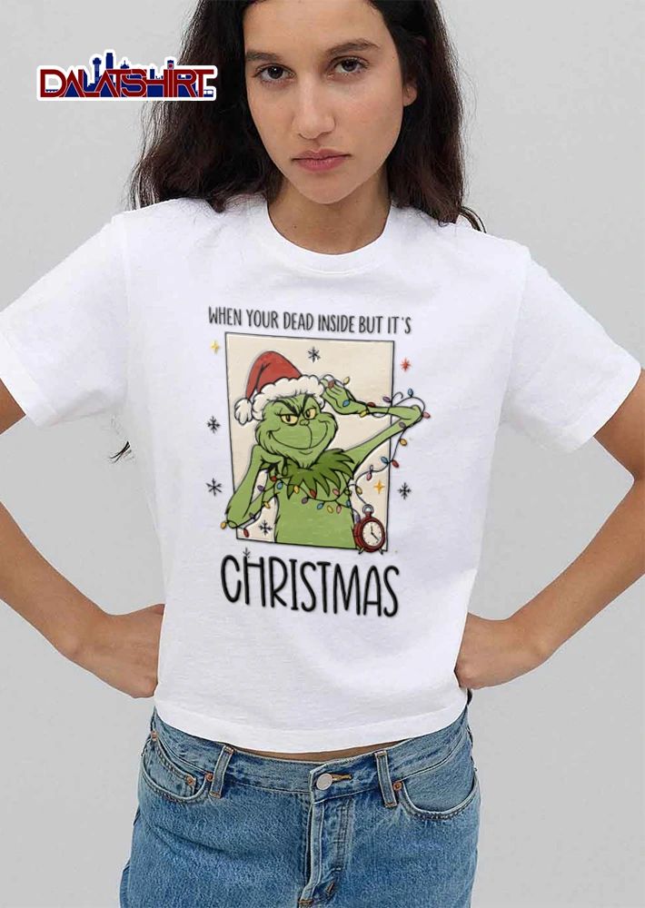 When You Are Dead Inside But Its Christmas shirt
