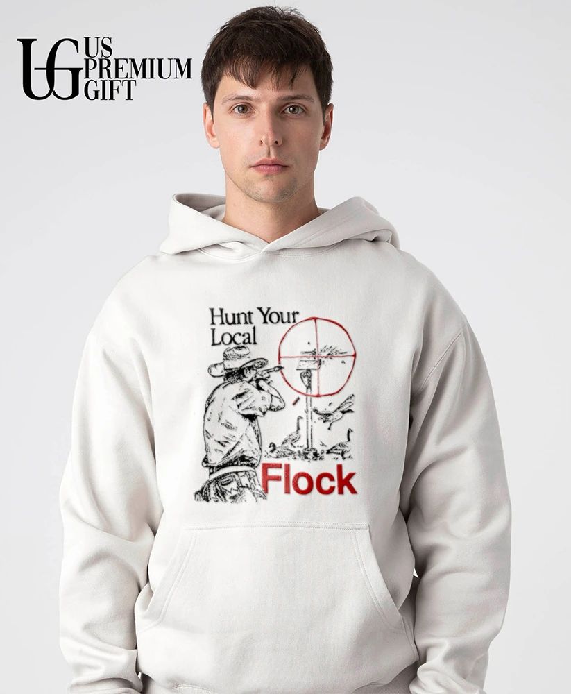 Hunt your local flock shirt