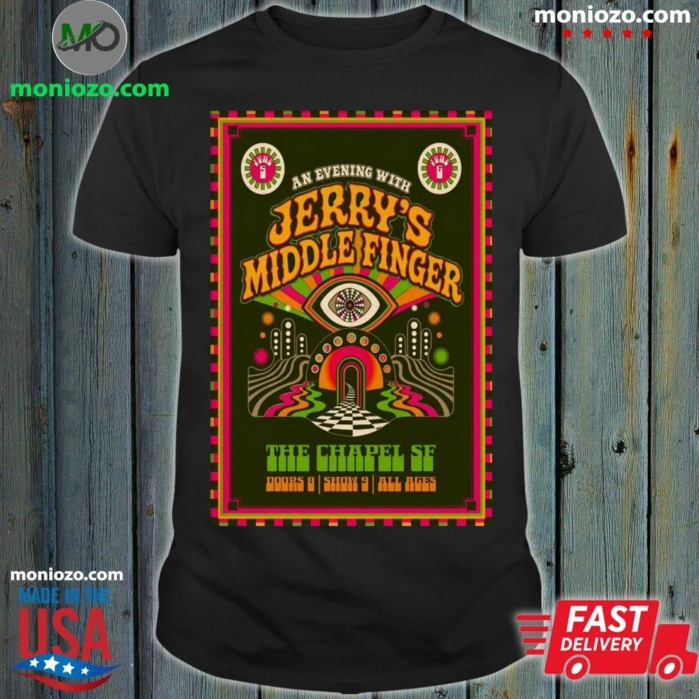 Jerry’s Middle Finger In San Francisco CA On June 5-6 2026 Poster Shirt