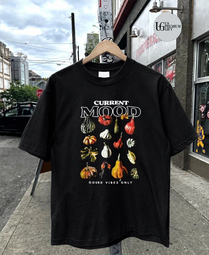 Current mood gourd vibes only shirt