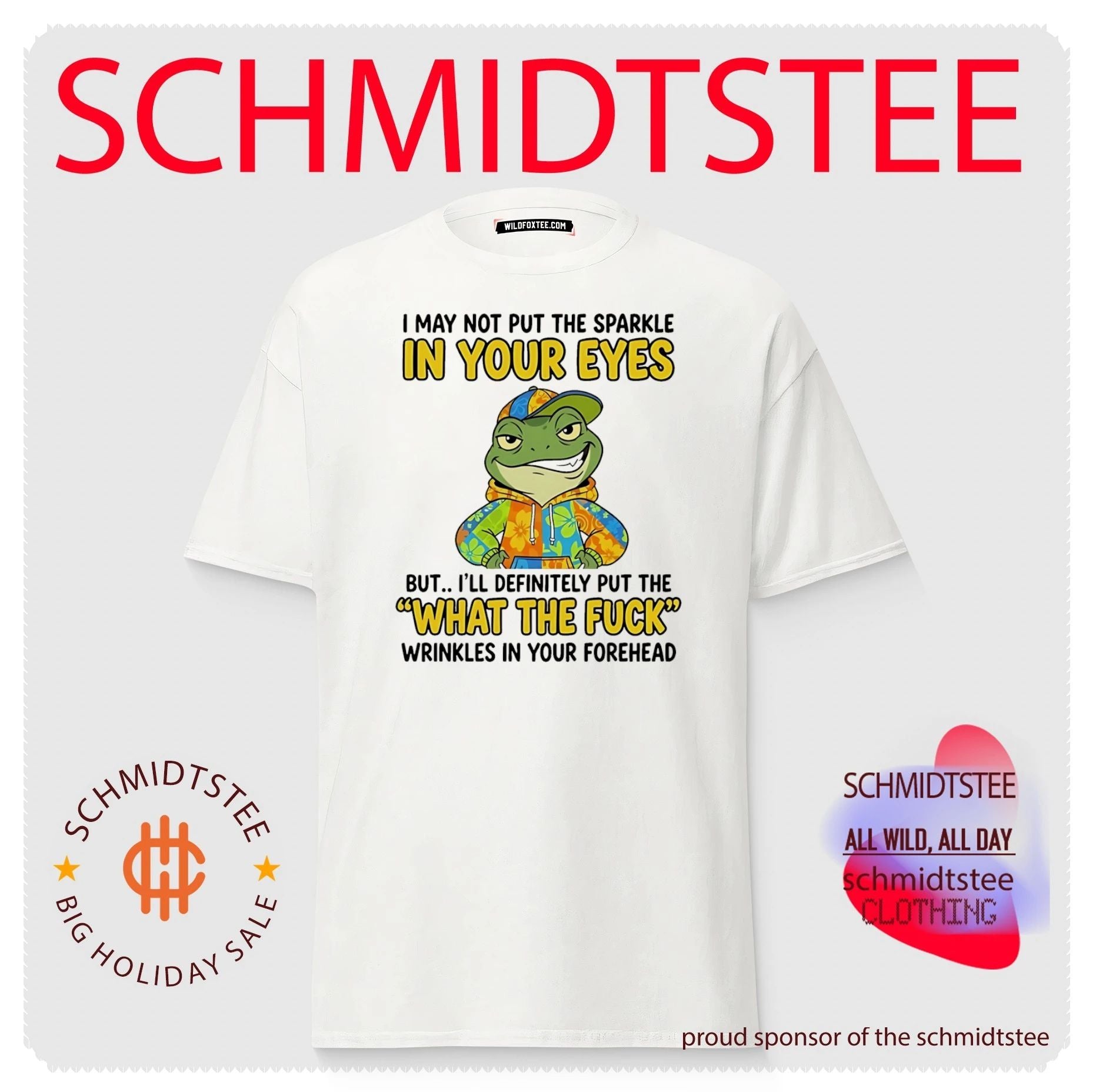 I may not put the sparkle in your eyes but I’ll definitely put the what the fuck wrinkles in your forehead shirt
