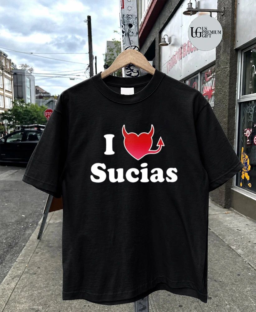 I Love Sucias shirt