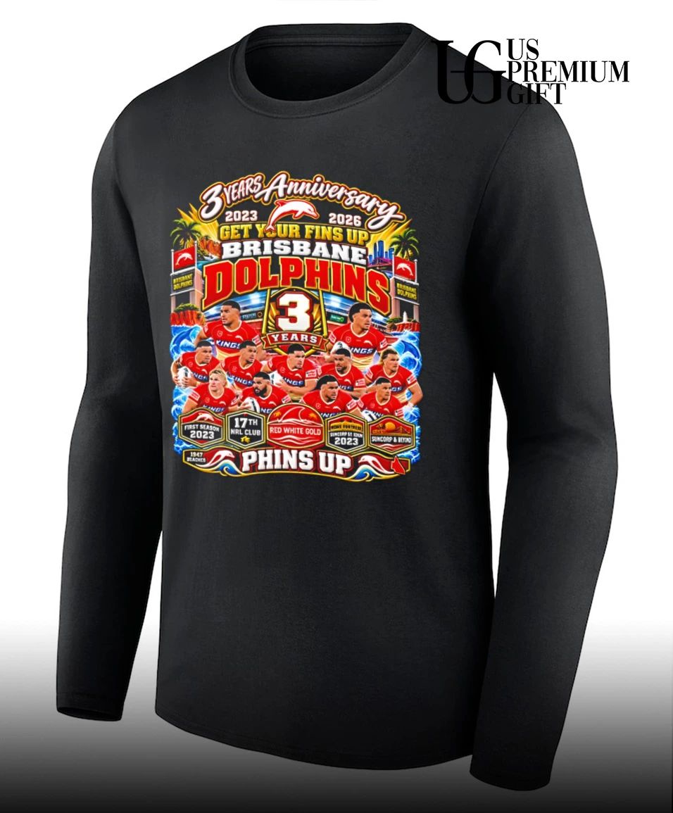 Brisbane Dolphins 3 Years Anniversary Phins Up shirt