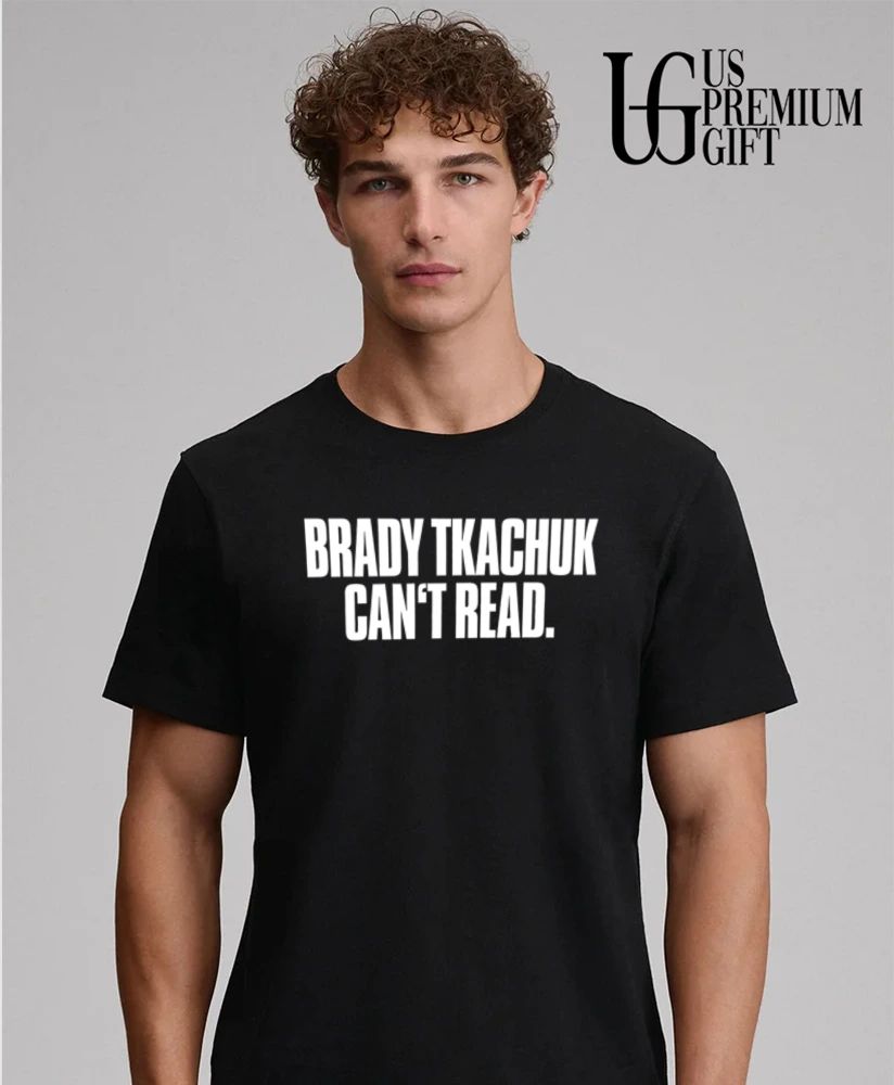 Brady Tkachuk can’t read shirt