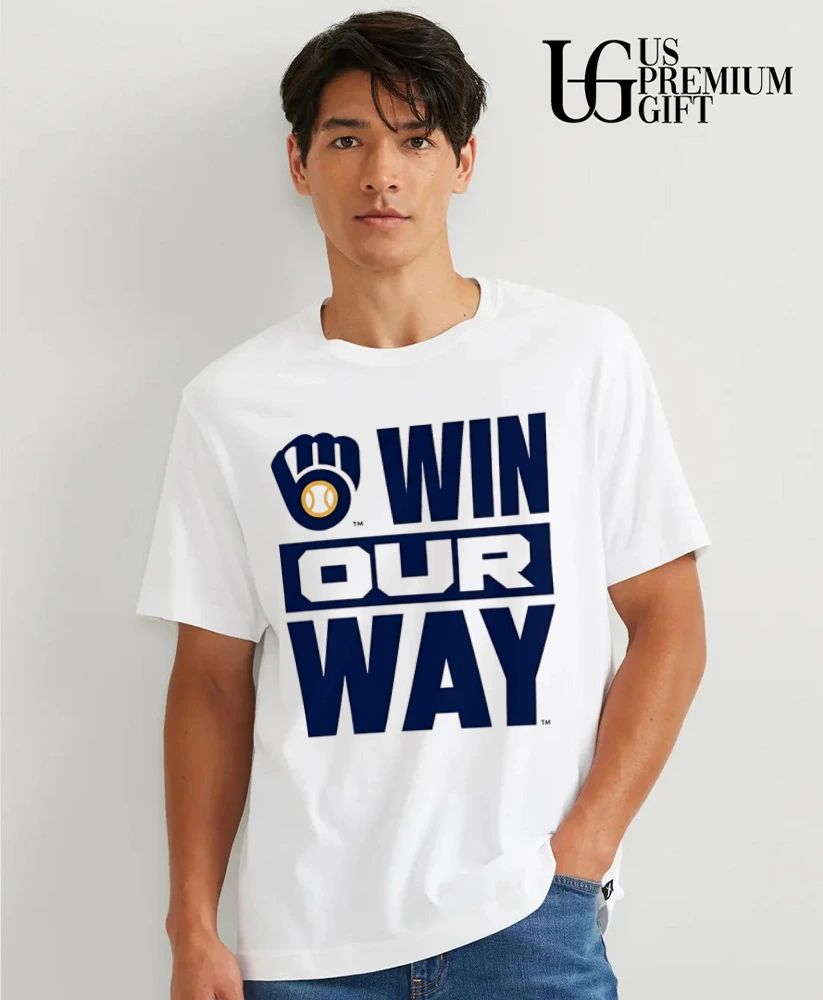 Milwaukee Brewers Win Our Way Rally shirt