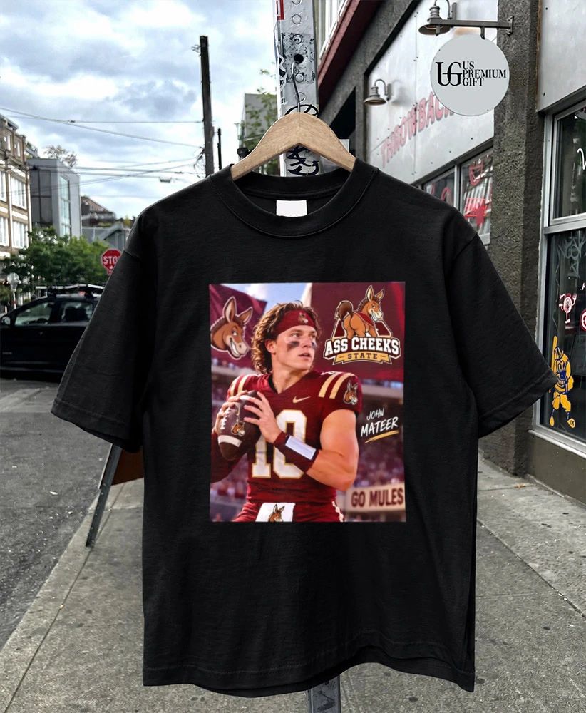 John Mateer Ass Cheeks State shirt