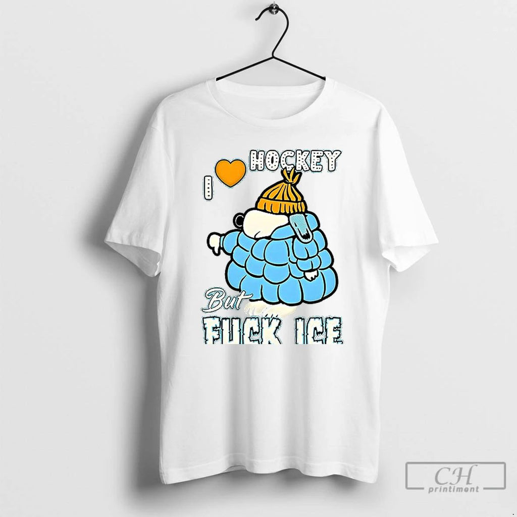 Classic I Love Hockey But Fuck Ice T Shirts Hoodie Longsleeve