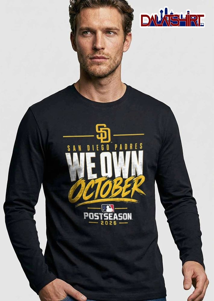 San Diego Padres We Own October 2026 team logo text brush stroke shirt