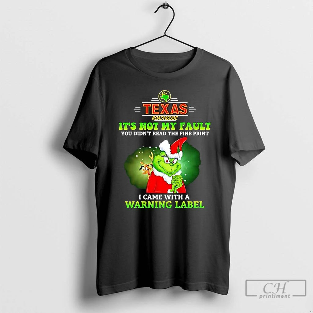 Grinch X Texas Roadhouse Its Not My Fault You Didnt Read The Fine Print