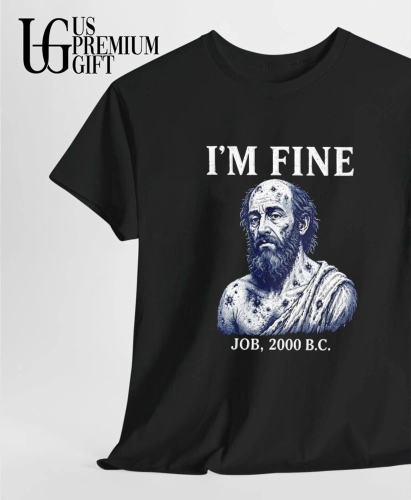 I’m Fine Job 2000 BC shirt