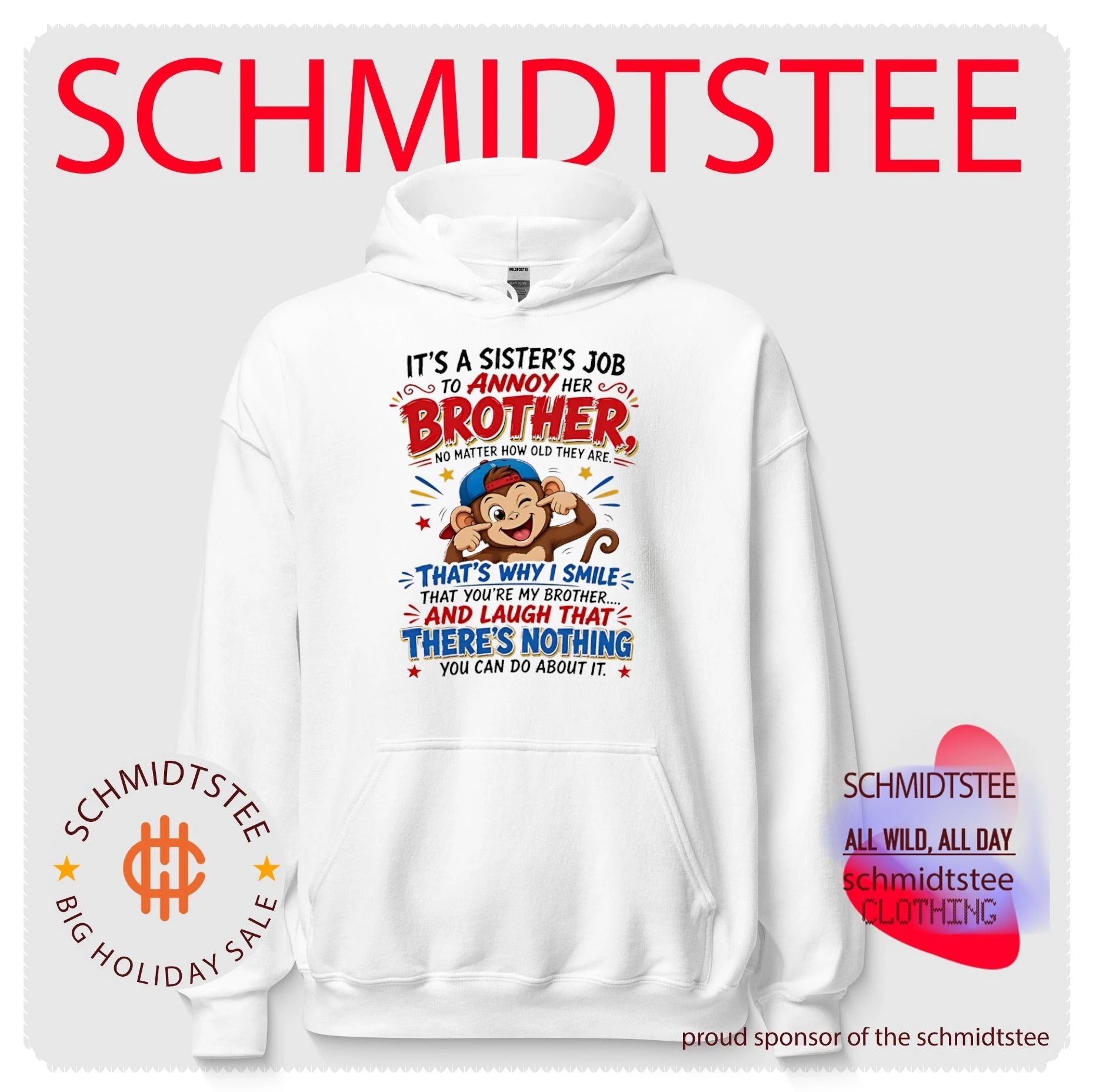 Monkey it’s a sister’s job to annoy her brother no matter how old they are shirt