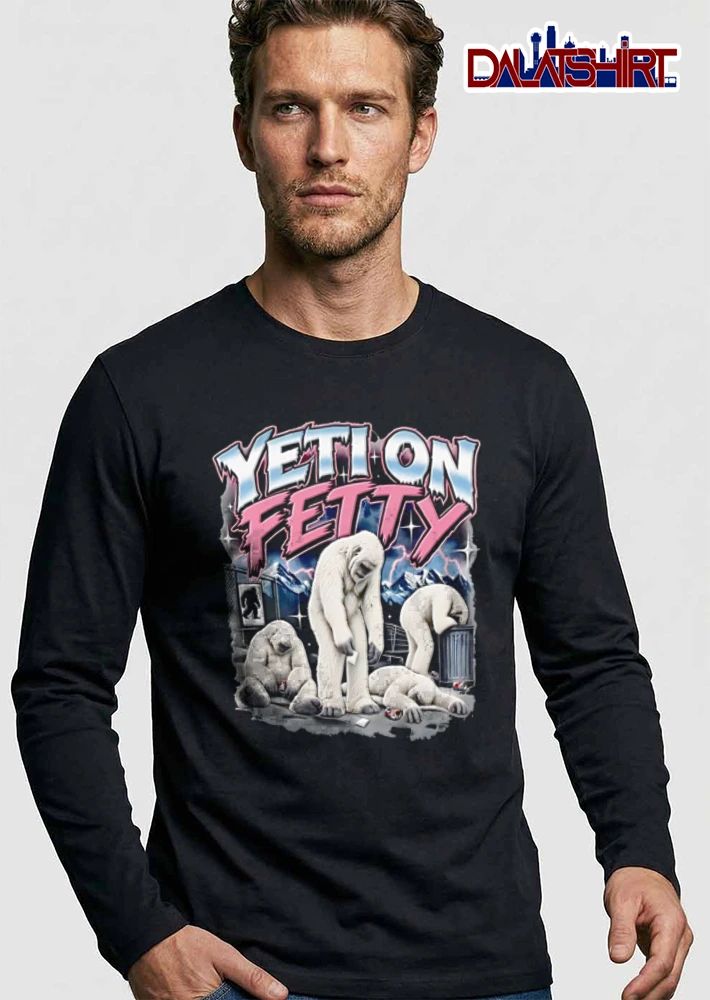 Yeti On Fetty four yetis depressed trash setting shirt