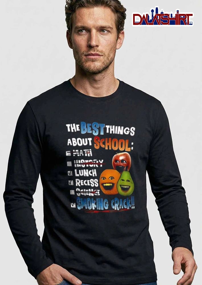 The Best Things About School Smoking Crack anthropomorphic fruit characters smiling faces shirt