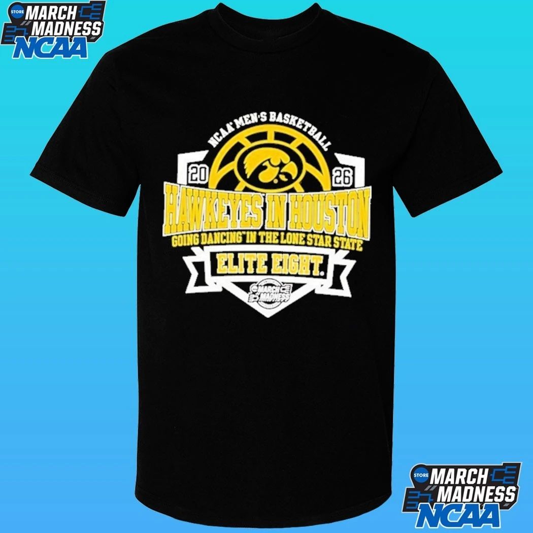 Iowa Hawkeyes 2026 Men’s Basketball Going Dancing In The Lone Star State Elite 8 March Madness Shirt
