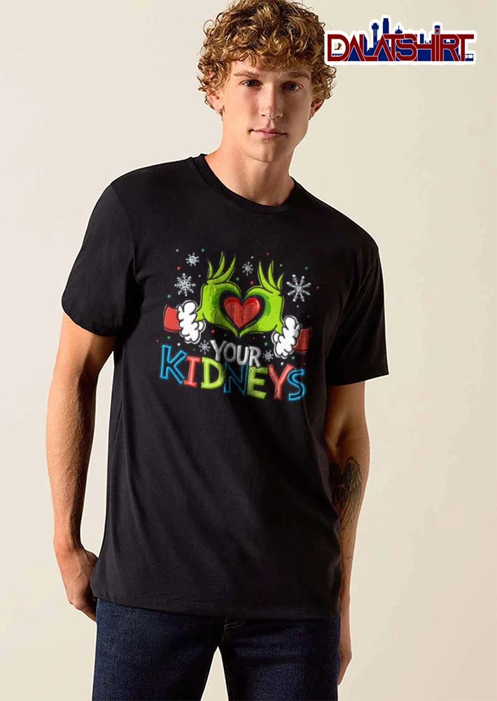 Your Kidneys green furry hands forming heart shirt