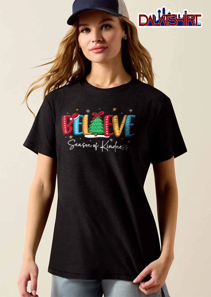 Believe Season Of Kindness Christmas tree Santa hat stars shirt