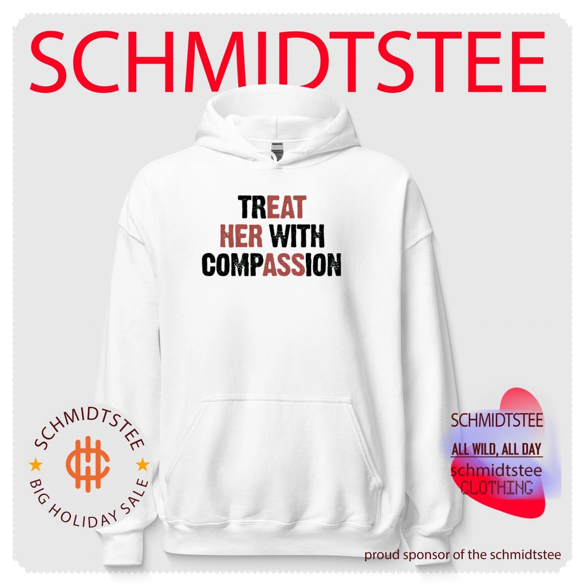 Treat Her With Compassion Funny shirt