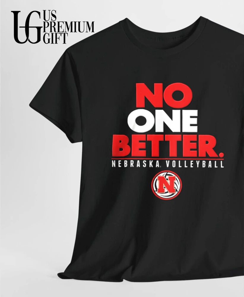 Nebraska Huskers Volleyball No One Better shirt