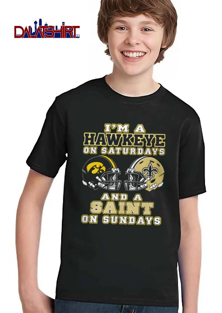 I Am A Hawkeye On Saturdays And A Saint On Sundays shirt